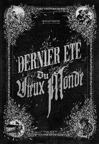 Dernier été du vieux monde
