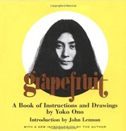 Grapefruit: A Book of Instructions and Drawings