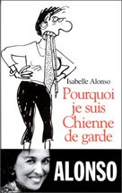 Pourquoi je suis une chienne de garde