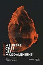 Meurtre chez les Magdaléniens