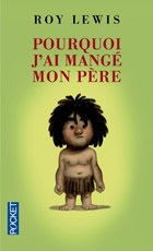 Pourquoi j’ai mangé mon père ?