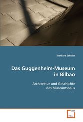 Das Guggenheim-Museum in Bilbao