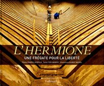 L'Hermione: Une frégate pour la liberté