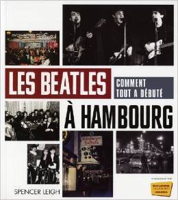 Les Beatles à Hambourg : Comment tout a débuté