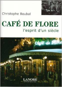 Café de Flore : L'esprit d'un siècle