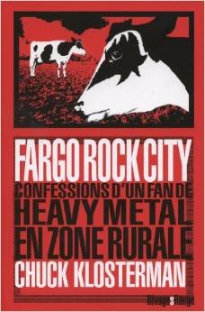 Fargo Rock City – Confessions d'un fan de métal en zone rurale