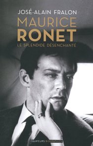 Maurice Ronet, Le splendide désenchanté