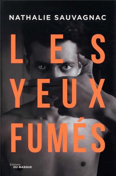 Les Yeux fumés