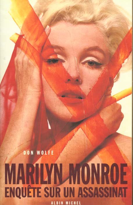 Marilyn Monroe : enquête sur un assassinat